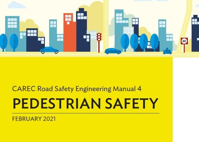 Pedestrian Safety - CAREC Road Safety Engineering Manual 4 ...